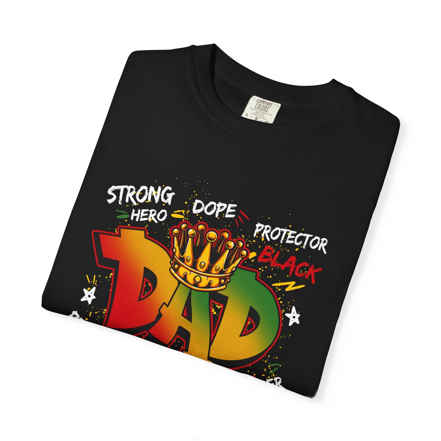 Strong, Dope, Black Dad T-Shirt